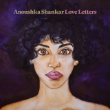 Anoushka Shankar - Love Letters '2020