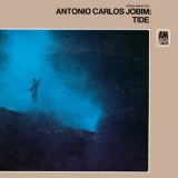 Antonio Carlos Jobim - Tide [Hi-Res] '1970