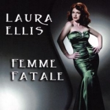 Laura Ellis - Femme Fatale '2011
