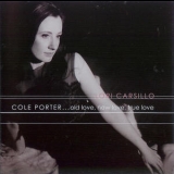 Lori Carsillo - Cole Porter: Old Love, New Love, True Love '2004