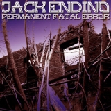 Jack Endino - Permanent Fatal Error '2005