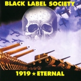 Black Label Society - 1919 Eternal '2002