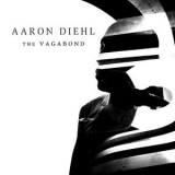 Aaron Diehl - The Vagabond '2020