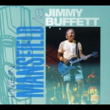 Jimmy Buffett - Live In Mansfield (2CD) '2004 - Album