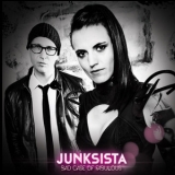 Junksista - Bad Case Of Fabulous (Bonus Tracks Version) '2013