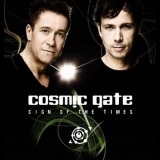 Cosmic Gate - Sign Of The Times '2009