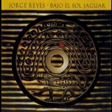 Jorge Reyes - Bajo El Sol Jaguar '1991