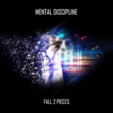 Mental Discipline - Fall 2 Pieces [EP] '2013