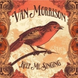Van Morrison - Keep Me Singing '2016