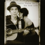 Justin Townes Earle - The Good Life '2008