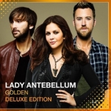 Lady Antebellum - Golden (Deluxe Edition) '2013 - Album