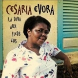 Cesaria Evora - La Diva Aux Pieds Nus '1988