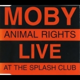  Moby - Animal Right-live At The Splash Club (UK Promo) [CDS] '1996