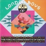 London Boys - The Twelve Commandments Of Dance '1989