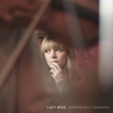 Lucy Rose - Something's Changing '2017