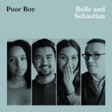 Belle & Sebastian - Poor Boy (Radio Edit) '2018