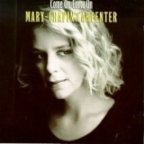 Mary Chapin Carpenter - Come On Come On '1992