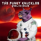 Funky Knuckles - Delicious '2019