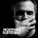 Morphine Suffering - Я не вірю '2018