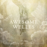 The Awesome Welles - River's Edge '2019