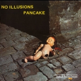 Pancake - No Illusions '1979
