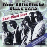 The Paul Butterfield Blues Band - East-West Live '1996
