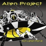 Alien Project - Activation Portal '2007