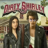 Dirty Shirley - Dirty Shirley '2020