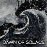Dawn Of Solace - Waves '2020
