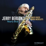 Jerry Bergonzi - Nearly Blue [Hi-Res] '2020