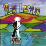Ken Laszlo - Future Is Now '2007