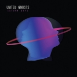 United Ghosts - Saturn Days '2018