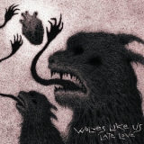 Wolves Like Us - Late Love '2011