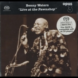 Benny Waters - Live At The Pawnshop '1999