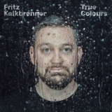 Fritz Kalkbrenner - True Colours [Hi-Res] '2020