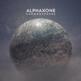 Alphaxone - Chronosphere '2019
