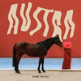 Austra - Future Politics '2017