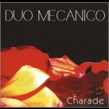 Duo Mecanico - Charade '2008