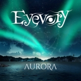 Eyevory - Aurora '2019