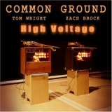 Common Ground - High Voltage '2005 - Album