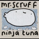 Mr. Scruff - Ninja Tuna '2008 - Album