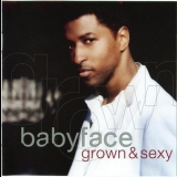 Babyface - Grown & Sexy '2005