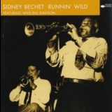 Sidney Bechet - Runnin' Wild '1998