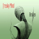 Freaky Mind - Broken '2020