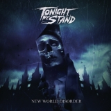 Tonight We Stand - New World Disorder '2020