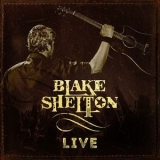Blake Shelton - Blake Shelton (live) '2017