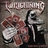 Twilightning - Swinelords [EU] '2007