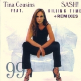 Tina Cousins - Killing Time + Remixes ( Feat. Sash!) '1999 - Album