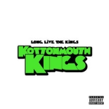 Kottonmouth Kings - Long Live The Kings '2010