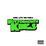 Kottonmouth Kings - Long Live The Kings '2010 - Album